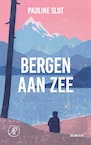 Bergen aan zee - Pauline Slot (ISBN 9789029545655)