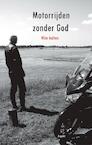 Motorrijden zonder God (e-Book) - Wim Aalten (ISBN 9789464624328)