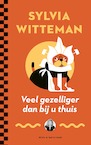 Veel gezelliger dan bij u thuis (e-Book) - Sylvia Witteman (ISBN 9789038812533)