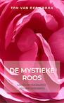 De Mystieke Roos (e-Book) - Ton van der Kroon (ISBN 9789464651348)