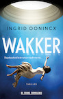 Wakker - Ingrid Oonincx (ISBN 9789461096869)