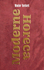 Moderne Horeca - Wouter Verkerk (ISBN 9789083150000)