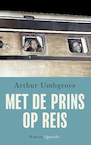 Met de prins op reis - Arthur Umbgrove (ISBN 9789021470665)