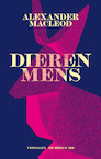 Dierenmens - Alexander MacLeod (ISBN 9789403106113)
