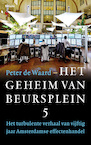 Het geheim van Beursplein 5 - Peter de Waard (ISBN 9789463822459)