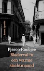 Bladerval in een warme slachtmaand (e-Book) - Pjeroo Roobjee (ISBN 9789021470658)