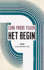 Het begin (e-Book) - Carl Frode Tiller (ISBN 9789493290297)