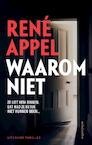 Waarom niet - René Appel (ISBN 9789026362354)