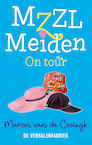 MZZL Meiden on tour (e-Book) - Marion van de Coolwijk (ISBN 9789461097781)