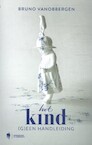 Het Kind - Bruno Vanobbergen (ISBN 9789463937498)