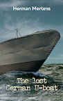The lost German U-boat - Herman Mertens (ISBN 9783991314349)