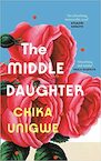 The Middle Daughter - Chika Unigwe (ISBN 9781838857905)