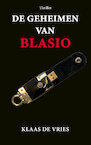De geheimen van Blasio (e-Book) - Klaas de Vries (ISBN 9789463284967)