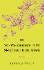 De ya-Ya-zusters in de bloei van hun leven (e-Book) - Rebecca Wells (ISBN 9789021488370)