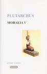 Moralia V Griekse en Egyptische godsdienst - Plutarchus (ISBN 9789076792019)