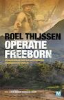 Operatie Freeborn - Roel Thijssen (ISBN 9789460680748)