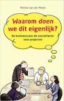 Waarom doen we dit eigenlijk? (e-Book) - Michiel van der Molen (ISBN 9789089650948)