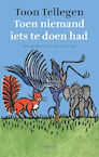 Toen niemand iets te doen had (e-Book) - Toon Tellegen (ISBN 9789045108766)