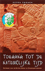 Toegang tot de natuurlijke tijd - P. Toonen (ISBN 9789055992256)