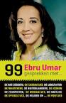 99 gesprekken met (e-Book) - Ebru Umar (ISBN 9789089752864)