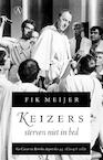 Keizers sterven niet in bed (e-Book) - Fik Meijer (ISBN 9789025303617)