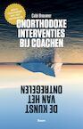 Onorthodoxe interventies bij coachen - Cobi Brouwer (ISBN 9789024403967)