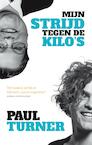 Mijn strijd tegen de kilo's (e-Book) - Paul Turner (ISBN 9789025870218)