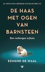 De haas met ogen van barnsteen (e-Book) - Edmund de Waal (ISBN 9789023495260)