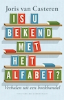 Is u bekend met het alfabet (e-Book) - Joris van Casteren (ISBN 9789059374645)