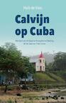 Calvijn op Cuba (e-Book) - Huib de Vries (ISBN 9789402903188)