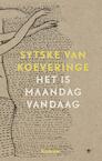 Het is maandag vandaag (e-Book) - Sytske van Koeveringe (ISBN 9789023449935)
