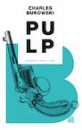 Pulp - Charles Bukowski (ISBN 9789048840847)