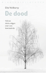 De dood (e-Book) - Elke Veldkamp (ISBN 9789028442672)