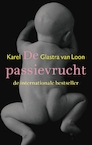 De passievrucht - Karel Glastra van Loon (ISBN 9789025454401)