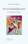 De verleidelijke pen en andere verhalen - Gerbrand Muller (ISBN 9789082362787)