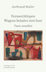 Evenwichtlopen Wagens beladen met hooi - Gerbrand Muller (ISBN 9789082975819)