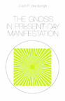 The Gnosis in Present-day Manifestation (e-Book) - J. van Rijckenborgh (ISBN 9789067326902)