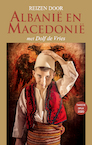 Reizen door Albanië en Macedonië - Dolf de Vries (ISBN 9789038927251)