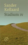 Stadium IV (e-Book) - Sander Kollaard (ISBN 9789028271142)