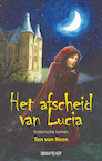 Afscheid van Lucia - Ton van Reen (ISBN 9789493214002)