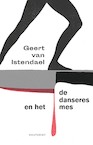De danseres en het mes - Geert van Istendael (ISBN 9789089248596)