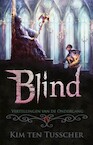 Blind (e-Book) - Kim ten Tusscher (ISBN 9789463083355)