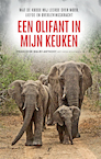 Een olifant in mijn keuken (e-Book) - Françoise Malby-Anthony, Katja Willemsen (ISBN 9789089750501)
