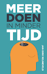 Meer doen in minder tijd - Jan-Dirk Reijneveld (ISBN 9789492528674)
