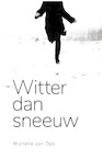 Witter dan sneeuw (e-Book) - Michelle van Dijk (ISBN 9789493170551)