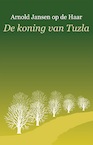 De koning van Tuzla - Arnold Jansen op de Haar (ISBN 9781907320033)