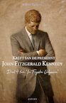 krêft fan de presidint John Fitzgerald Kennedy - Willem Tjerkstra (ISBN 9789464246667)