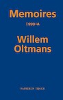 Memoires 1999-A - Willem Oltmans (ISBN 9789067283632)