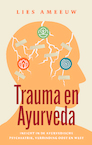 Trauma en ayurveda - Lies Ameeuw (ISBN 9789089249609)