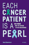 Each Cancer Patient Is a Pearl - René Steenhorst (ISBN 9789044650679)